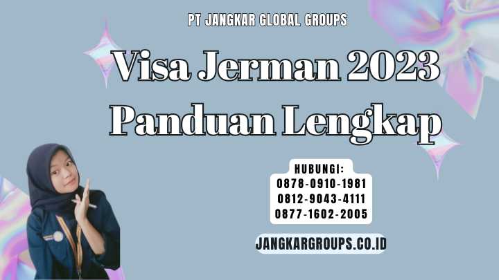 Visa Jerman 2023 Panduan Lengkap