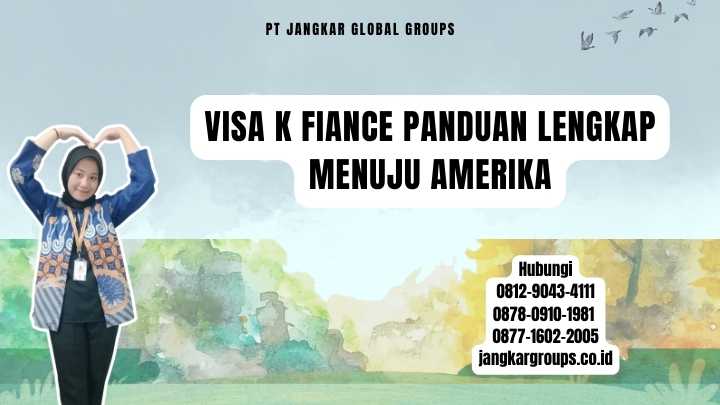 Visa K Fiance Panduan Lengkap Menuju Amerika