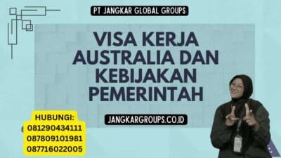 Visa Kerja Australia Dan Kebijakan Pemerintah