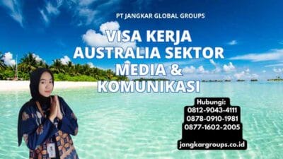 Visa Kerja Australia Sektor Media & Komunikasi