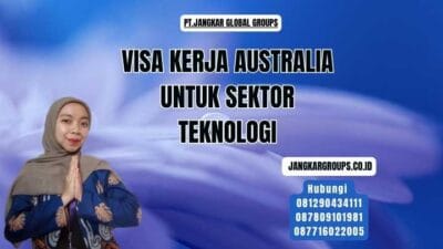 Visa Kerja Australia Untuk Sektor Teknologi