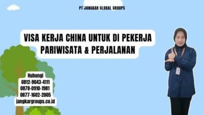 Visa Kerja China Untuk Di Pekerja Pariwisata & Perjalanan