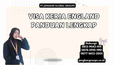 Visa Kerja England Panduan Lengkap