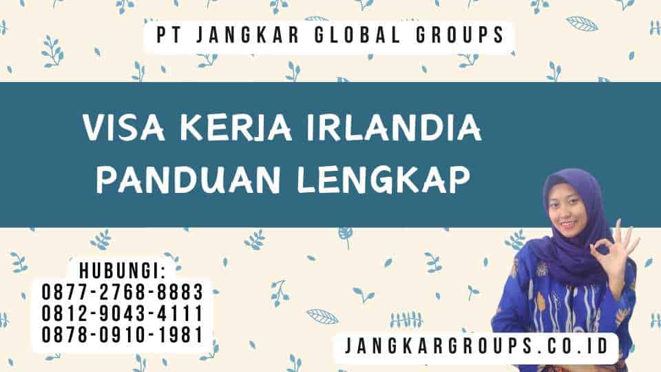 Visa Kerja Irlandia Panduan Lengkap