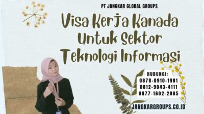 Visa Kerja Kanada Untuk Sektor Teknologi Informasi