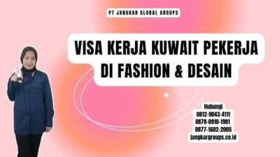 Visa Kerja Kuwait Pekerja Di Fashion & Desain