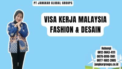 Visa Kerja Malaysia Fashion & Desain