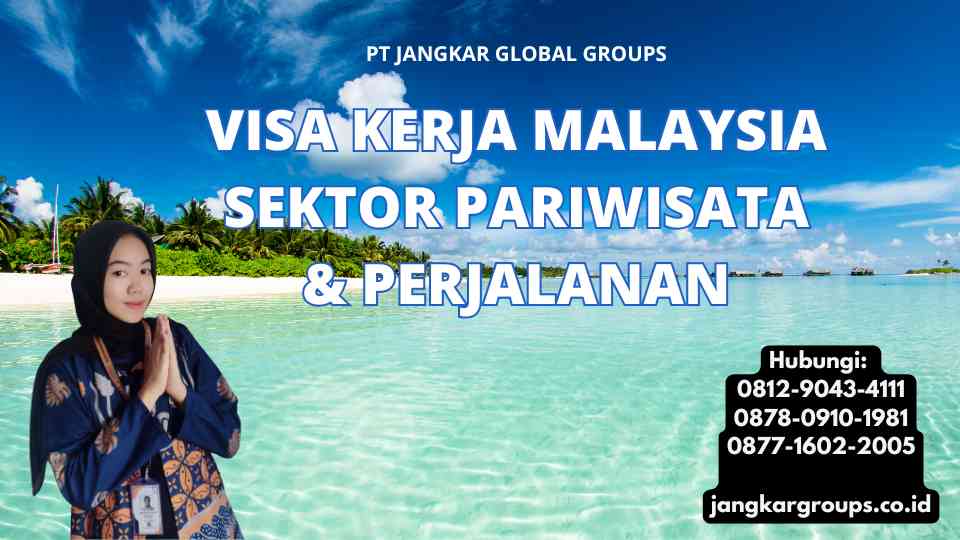 Visa Kerja Malaysia Sektor Pariwisata & Perjalanan