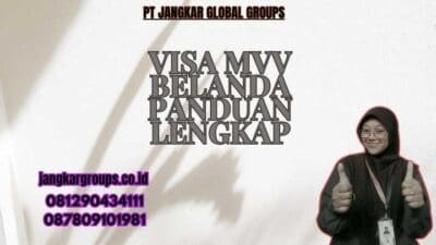 Visa MVV Belanda Panduan Lengkap