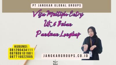 Visa Multiple Entry UK 6 Bulan Panduan Lengkap