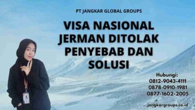 Visa Nasional Jerman Ditolak Penyebab dan Solusi