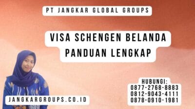 Visa Schengen Belanda Panduan Lengkap