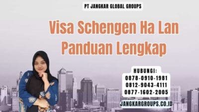 Visa Schengen Ha Lan Panduan Lengkap