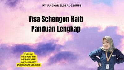 Visa Schengen Haiti Panduan Lengkap