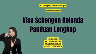 Visa Schengen Holanda Panduan Lengkap