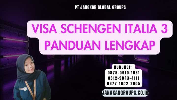 Visa Schengen Italia 3 Panduan Lengkap