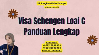Visa Schengen Loai C Panduan Lengkap
