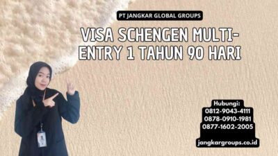 Visa Schengen Multi-Entry 1 Tahun 90 Hari