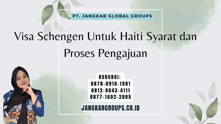 Visa Schengen Untuk Haiti Syarat dan Proses Pengajuan
