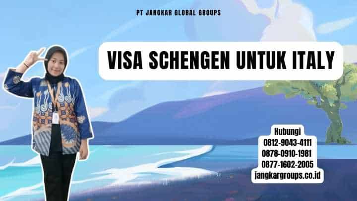 Visa Schengen Untuk Italy