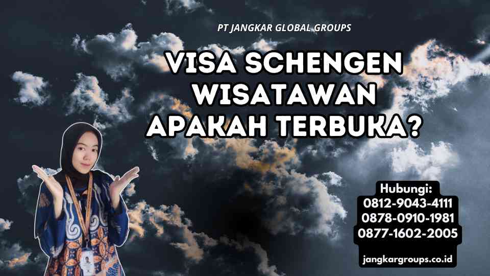 Visa Schengen Wisatawan Apakah Terbuka