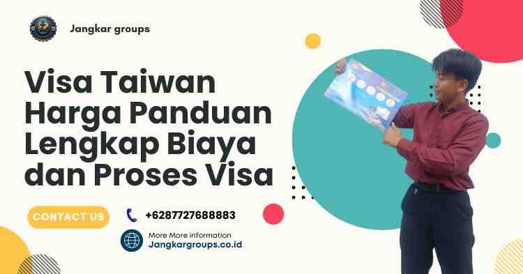 Visa Taiwan Harga Panduan Lengkap Biaya dan Proses Visa