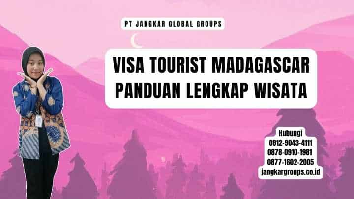 Visa Tourist Madagascar Panduan Lengkap Wisata
