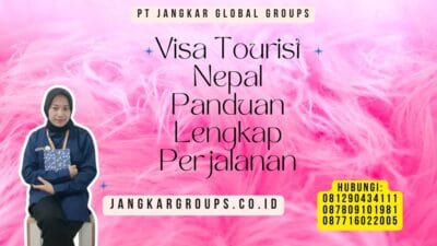 Visa Tourist Nepal Panduan Lengkap Perjalanan