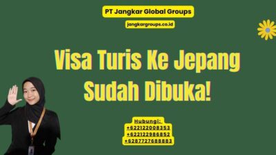 Visa Turis Ke Jepang Sudah Dibuka!