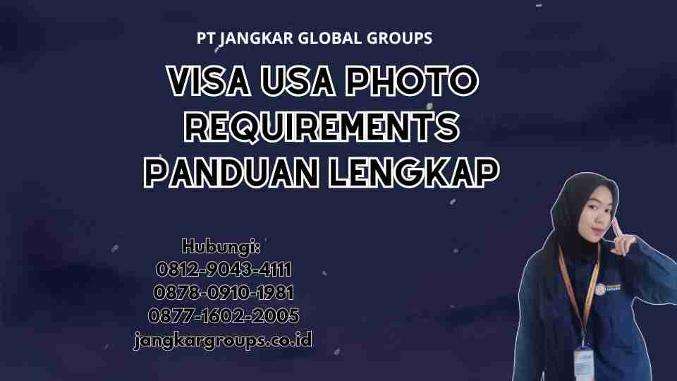 Visa Usa Photo Requirements Panduan Lengkap