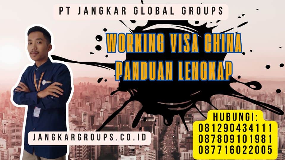 Working Visa China Panduan Lengkap