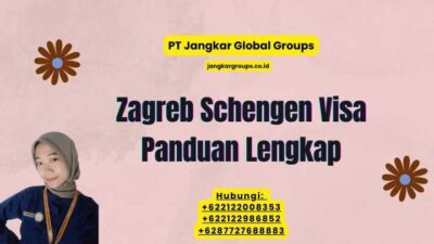 Zagreb Schengen Visa Panduan Lengkap