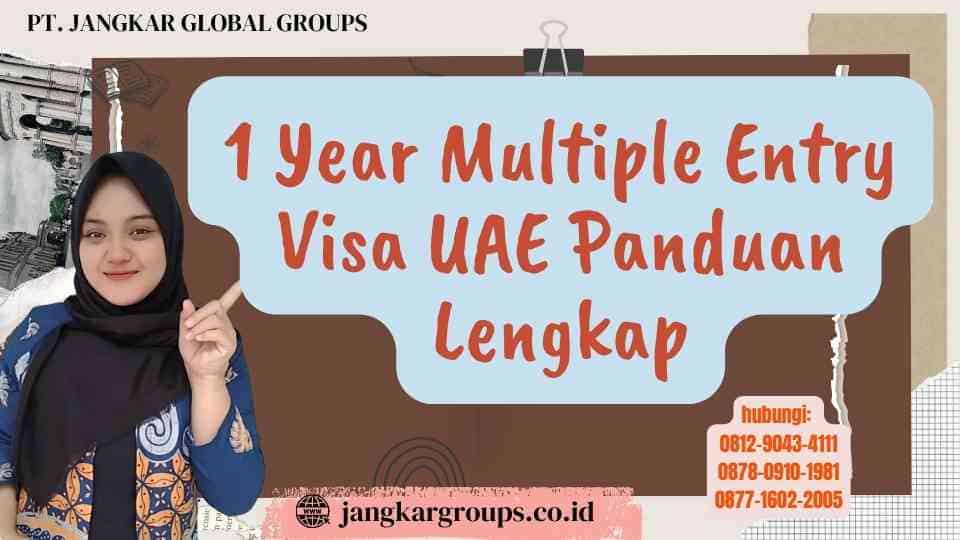 1 Year Multiple Entry Visa UAE Panduan Lengkap