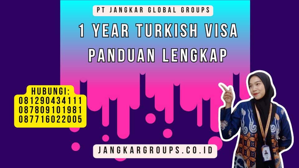 1 Year Turkish Visa Panduan Lengkap
