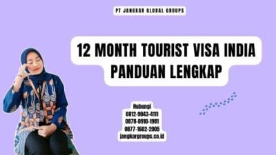 12 Month Tourist Visa India Panduan Lengkap