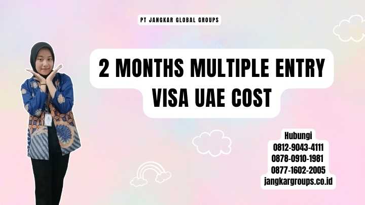 2 Months Multiple Entry Visa Uae Cost