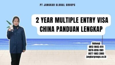 2 Year Multiple Entry Visa China Panduan Lengkap