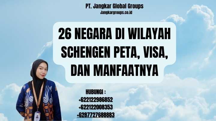 26 Negara Di Wilayah Schengen Peta, Visa, dan Manfaatnya