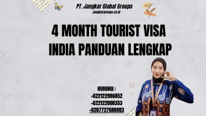 4 Month Tourist Visa India Panduan Lengkap