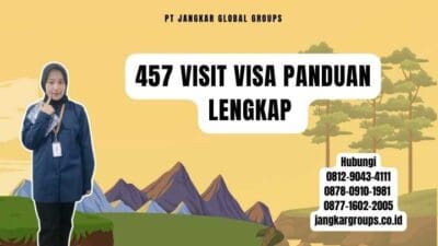 457 Visit Visa Panduan Lengkap