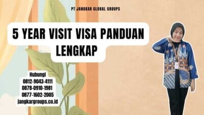 5 Year Visit Visa Panduan Lengkap