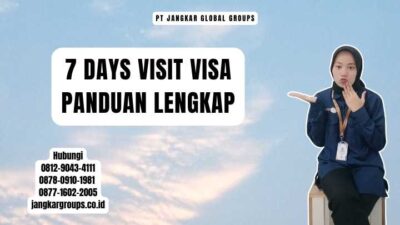 7 Days Visit Visa Panduan Lengkap