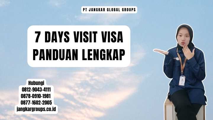 7 Days Visit Visa Panduan Lengkap