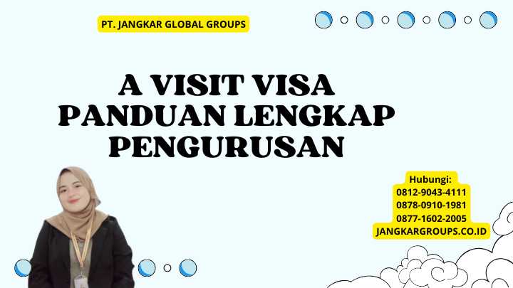 A Visit Visa Panduan Lengkap Pengurusan