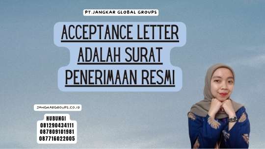 Acceptance Letter Adalah Surat Penerimaan Resmi