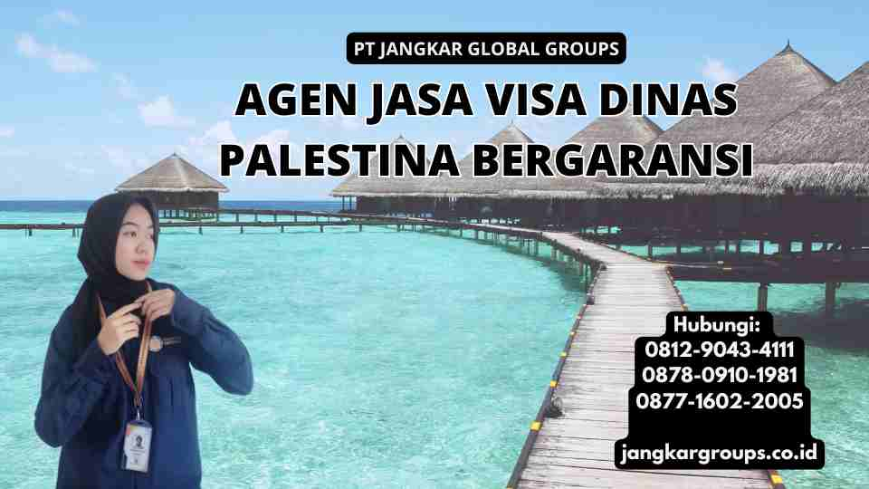 Agen Jasa Visa Dinas Palestina Bergaransi