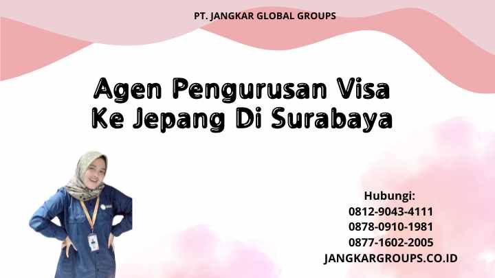 Agen Pengurusan Visa Ke Jepang Di Surabaya