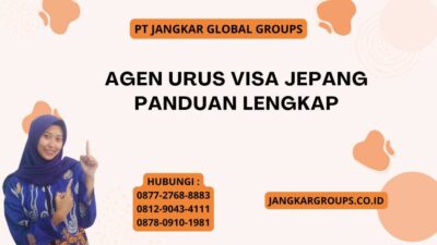 Agen Urus Visa Jepang Panduan Lengkap