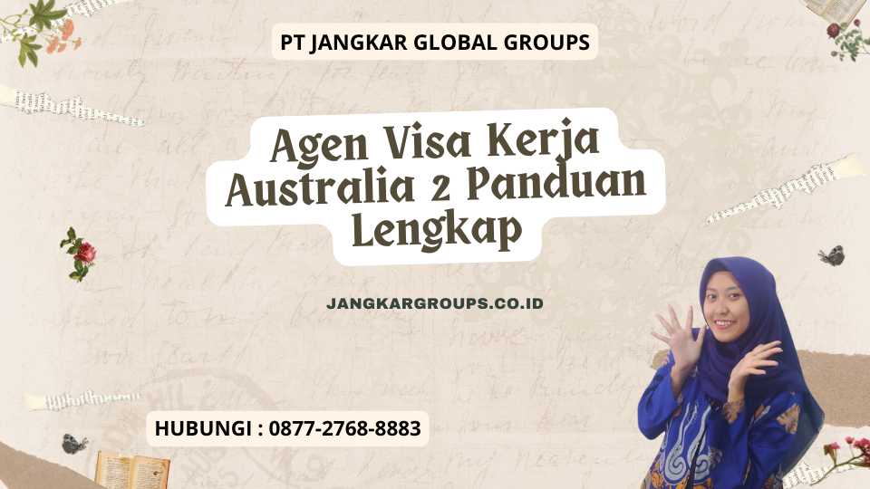 Agen Visa Kerja Australia 2 Panduan Lengkap
