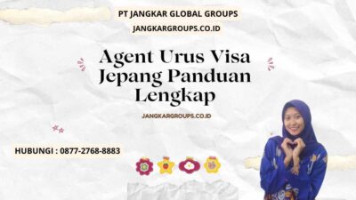 Agent Urus Visa Jepang Panduan Lengkap